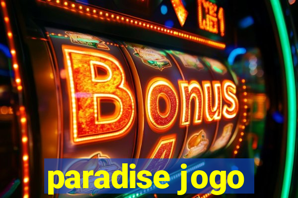 paradise jogo